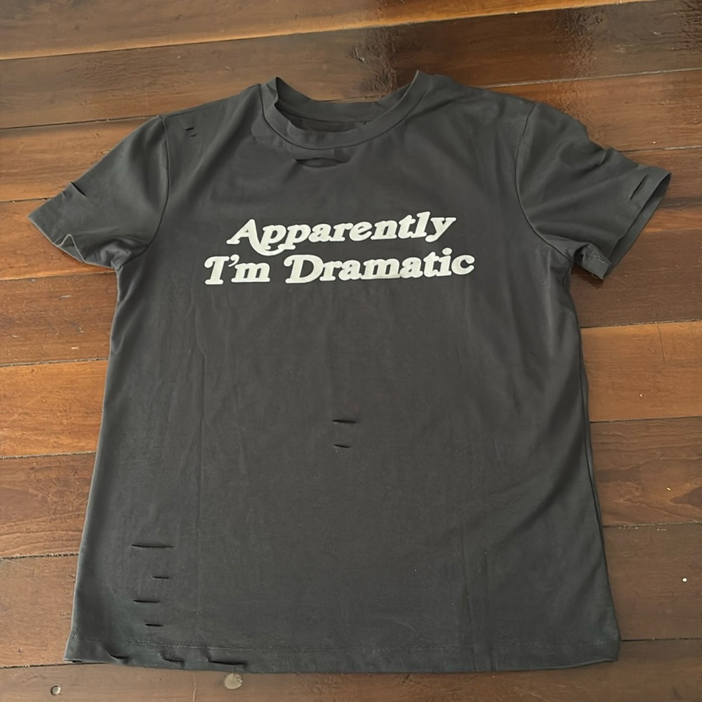 Apparently I’m Dramatic Shirt